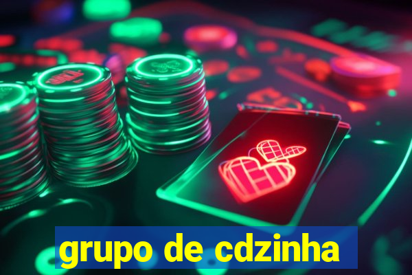 grupo de cdzinha